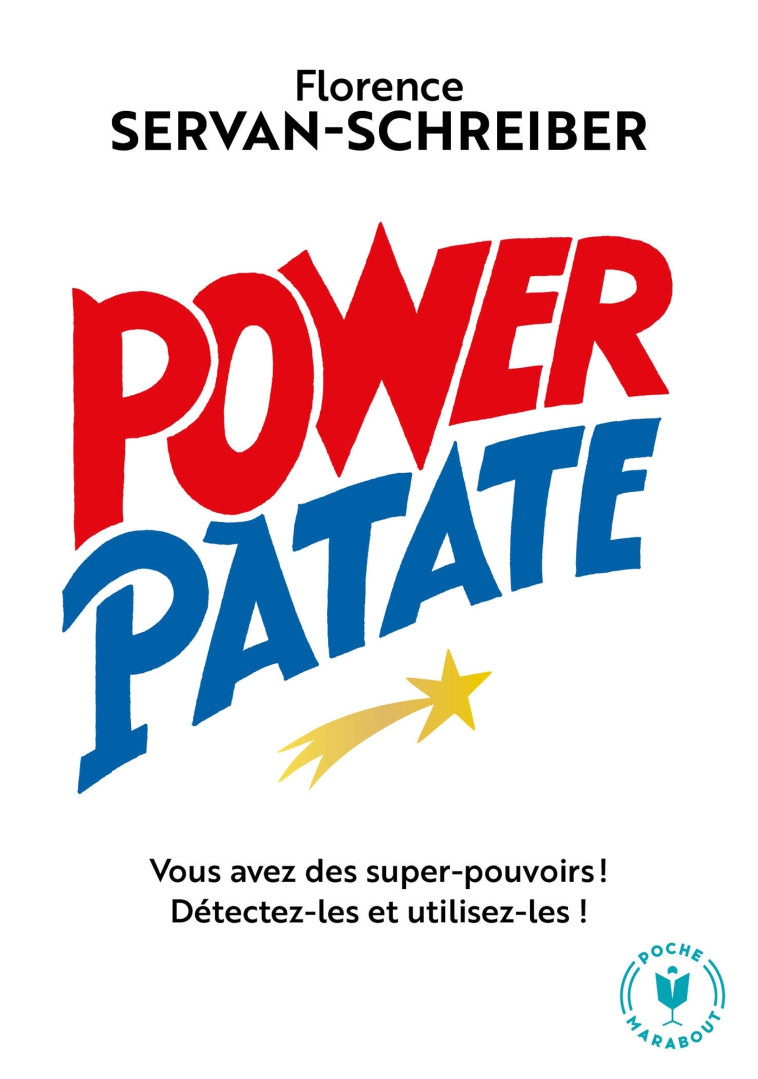 Power Patate - Florence Servan-Schreiber - MARABOUT