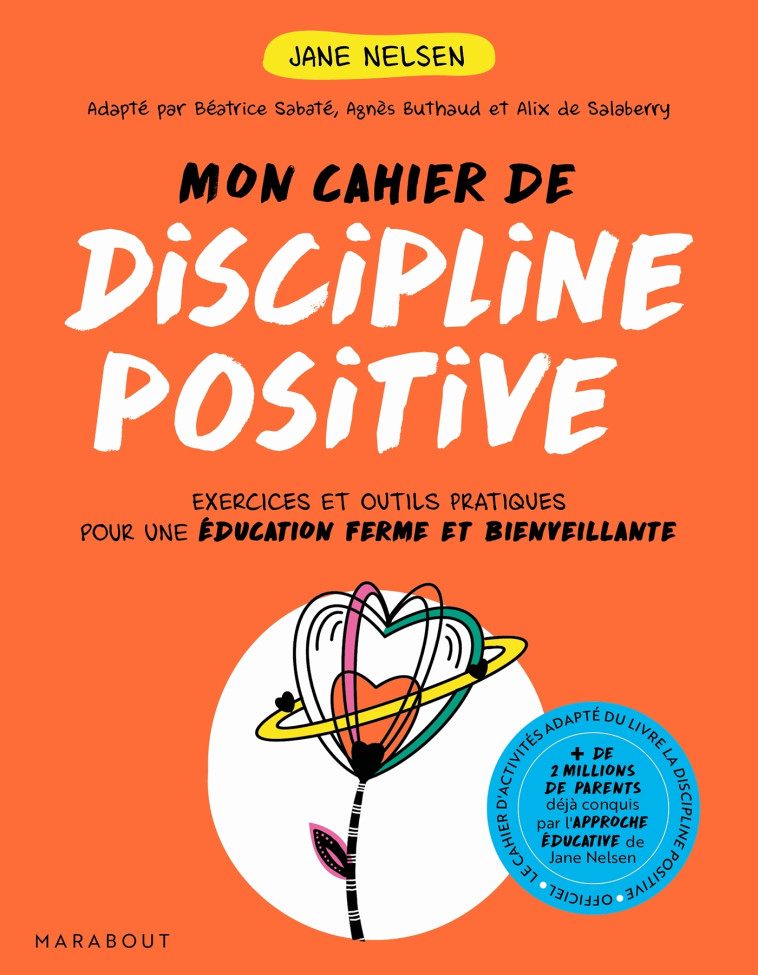 Mon cahier de discipline positive - Jane Nelsen - MARABOUT