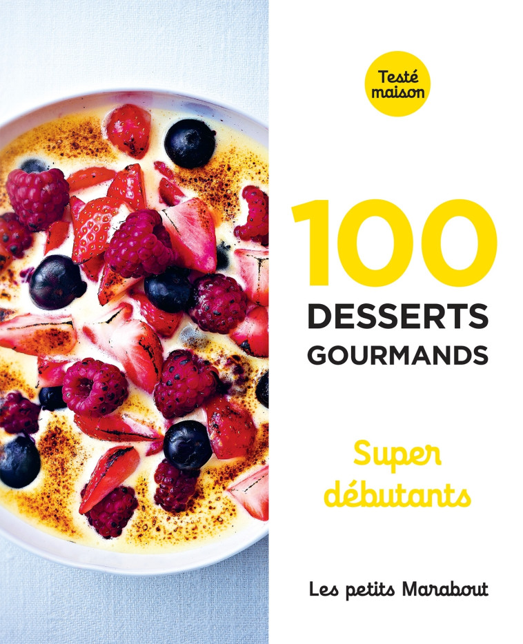 Les petits Marabout : Desserts supers débutants -   - MARABOUT