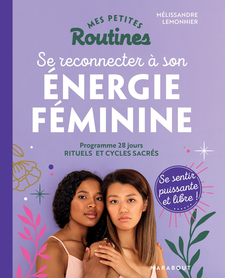 Mes petites routines : Energie féminine - MELISSANDRE LEMONNIER - MARABOUT