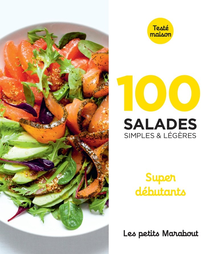 100 recettes de salades - super débutants -  Collectif - MARABOUT