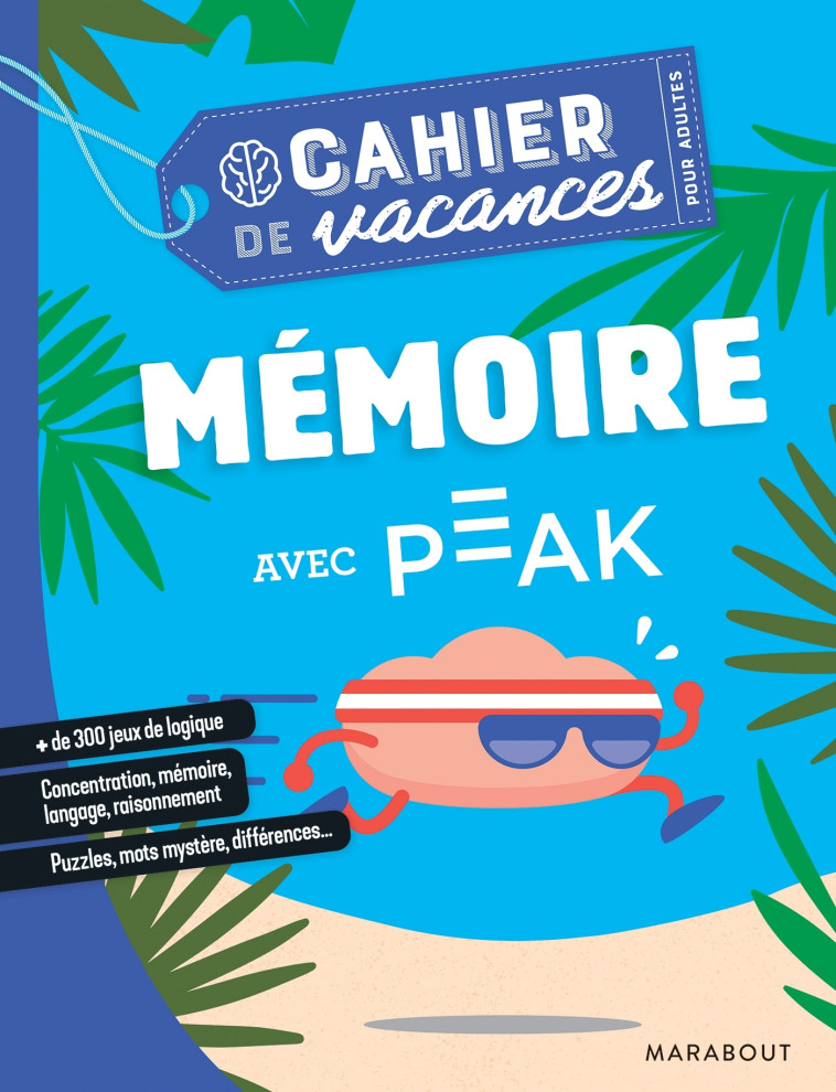 Cahier de vacances - Mémoire avec Peak -   - MARABOUT