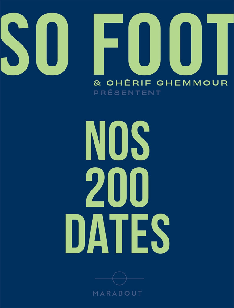 So foot - Nos 200 dates - Chérif Ghemmour - SO LONELY