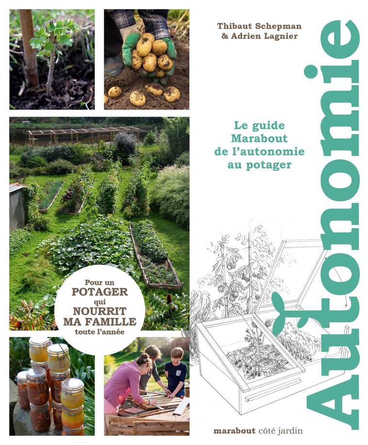 Le guide Marabout de l'autonomie au potager - Adrien Lagnier - MARABOUT