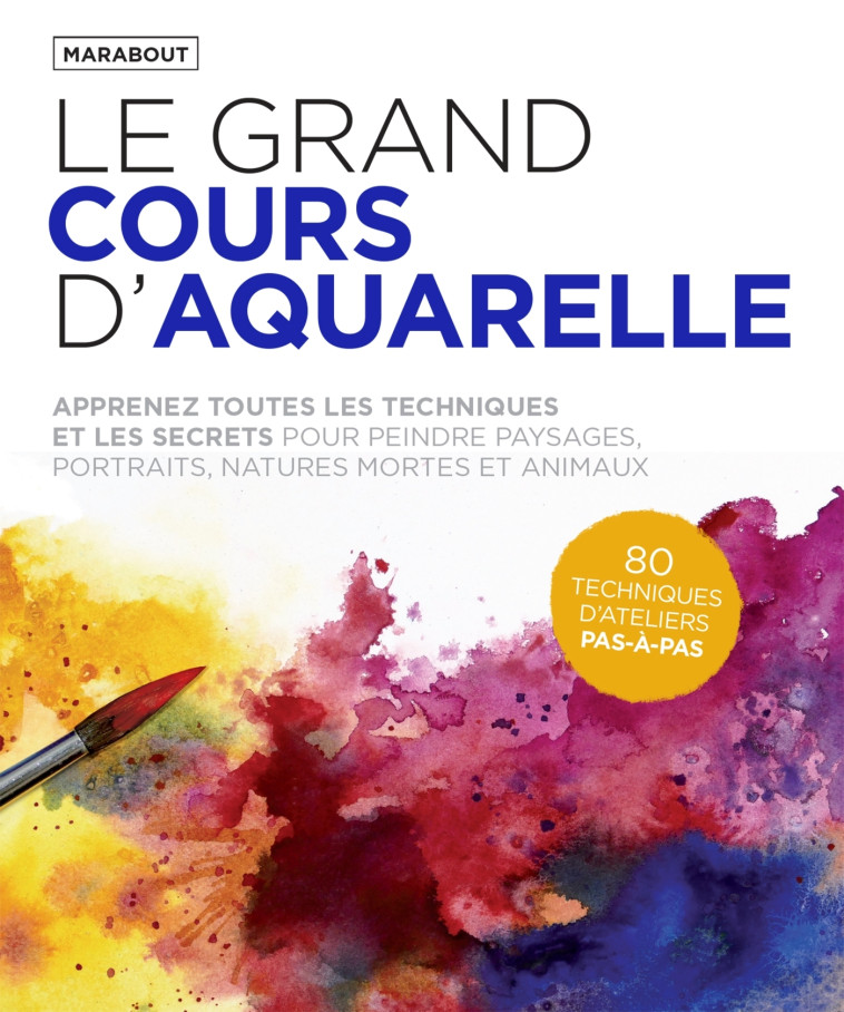 Le  grand cours d'aquarelle -   - MARABOUT