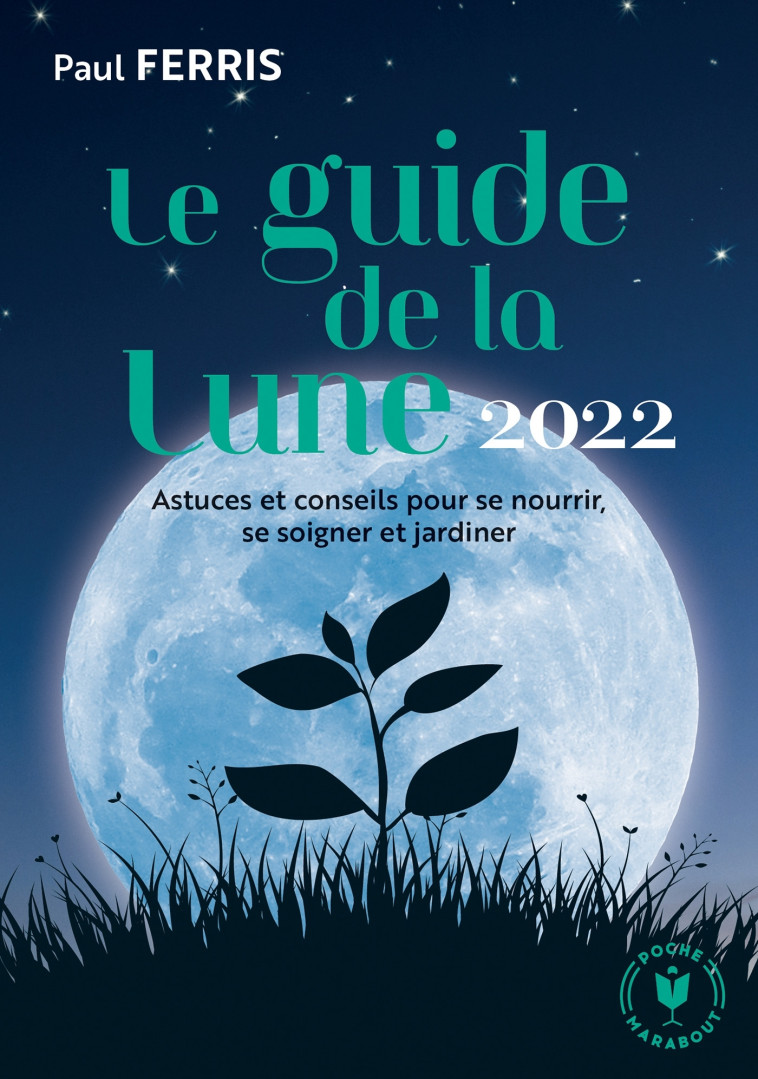 Guide de la lune 2022 - Paul Ferris - MARABOUT