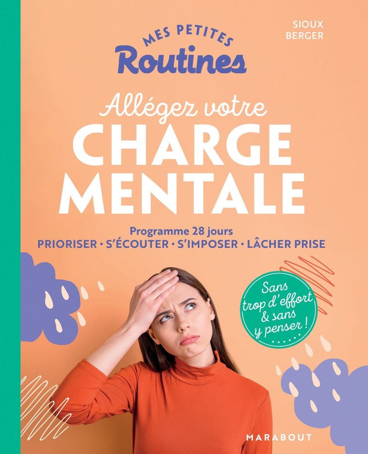 Mes petites routines : Allégez votre charge mentale - Sioux Berger - MARABOUT