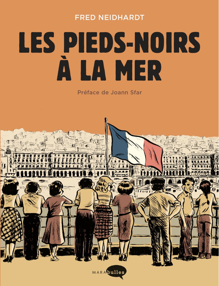 Les pieds-noirs à la mer - Fred Neidhardt - MARABULLES