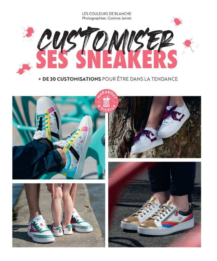 Customiser ses Sneakers -  Les couleurs de blanche - MARABOUT