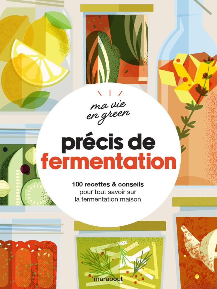 Ma  vie en green - Précis de fermentation -   - MARABOUT