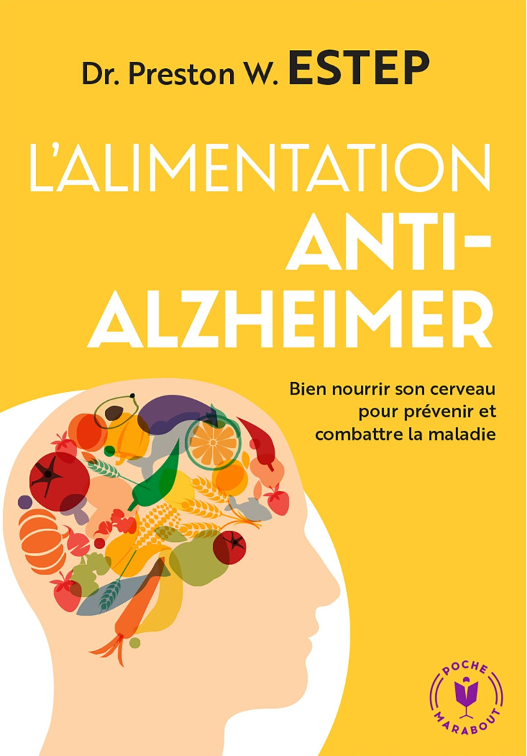 L'alimentation anti-Alzheimer - Preston W. Estep - MARABOUT