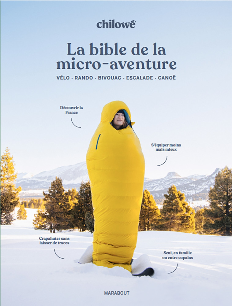 La bible de la micro aventure - Thibaut Labey - MARABOUT