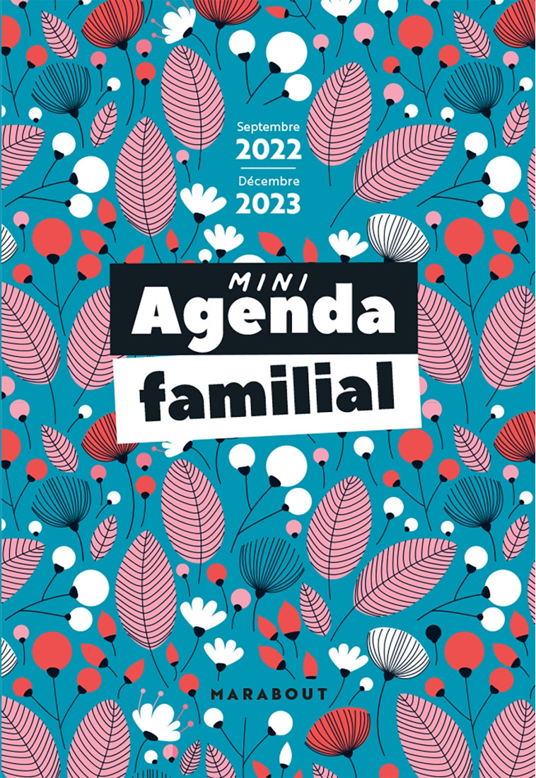 Mini agenda familial - Septembre 2022 - Décembre 2023 -   - MARABOUT