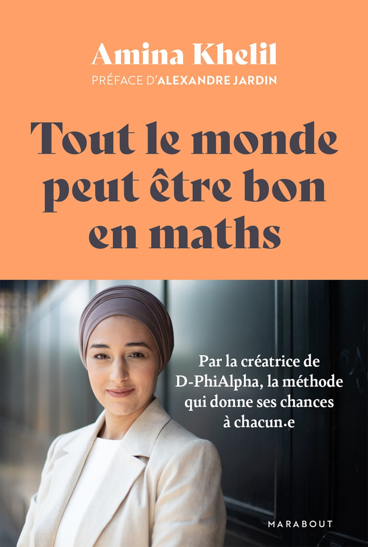 Tout le monde peut être bon en maths - Amina Khelil - MARABOUT