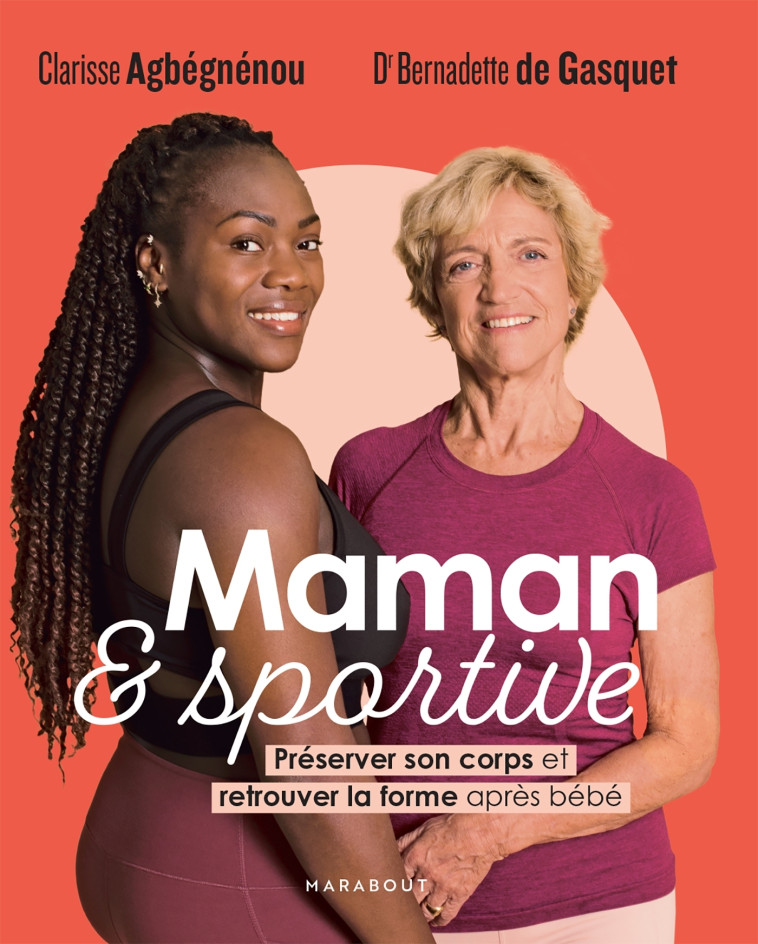 Maman et sportive - Bernadette de Gasquet - MARABOUT