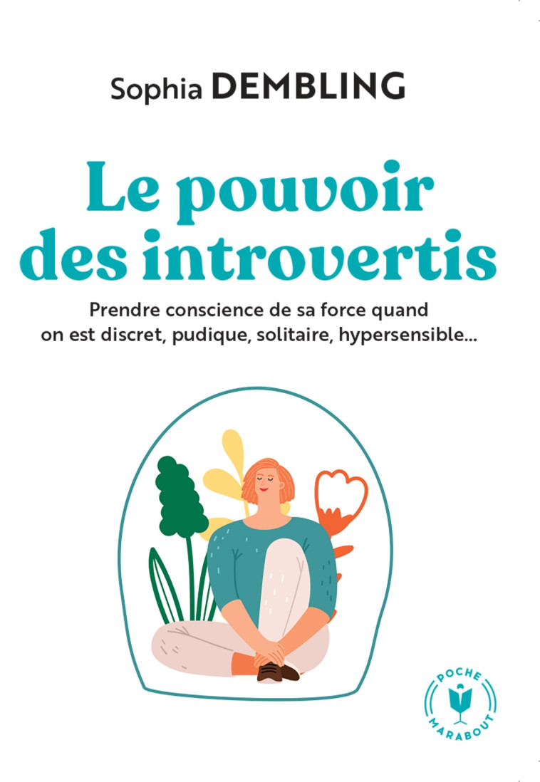 Le pouvoir  des introvertis - Sophia Dembling - MARABOUT