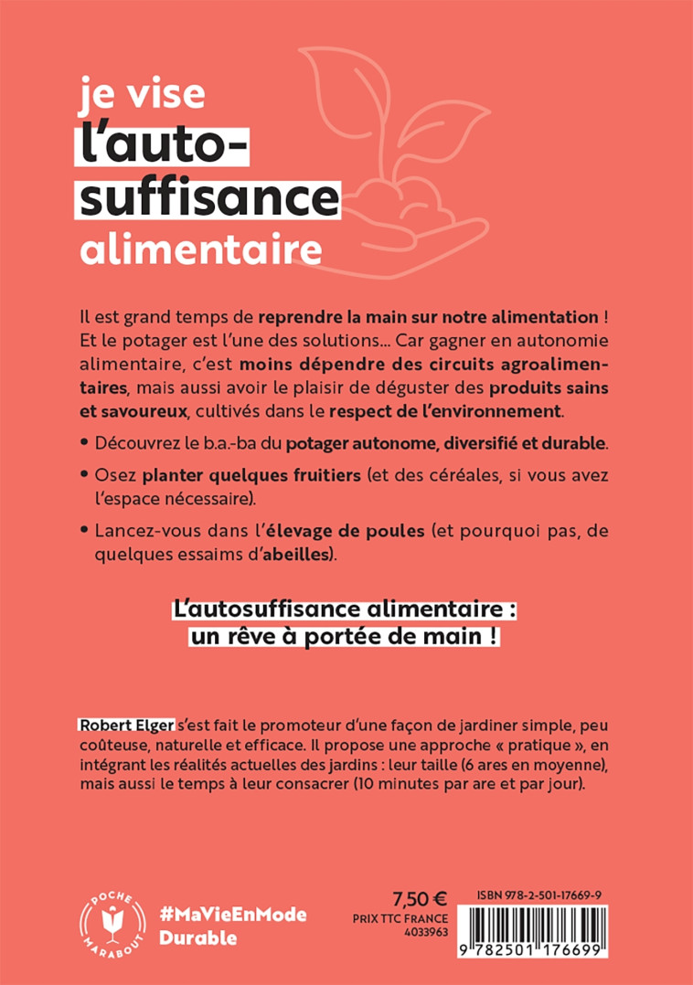 Je vise l'auto-suffisance alimentaire - Robert Elger - MARABOUT