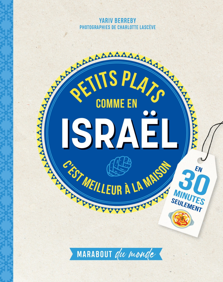 Petits plats comme en Israël - Yariv Berreby - MARABOUT