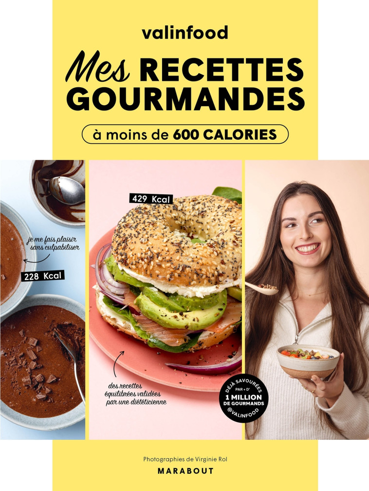 Valinfood - Mes recettes gourmandes à moins de 600 calories -  Valinfood - MARABOUT