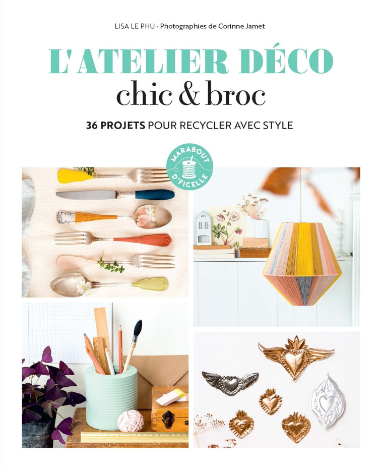 L'atelier déco chic & broc -  LE PHU-L - MARABOUT