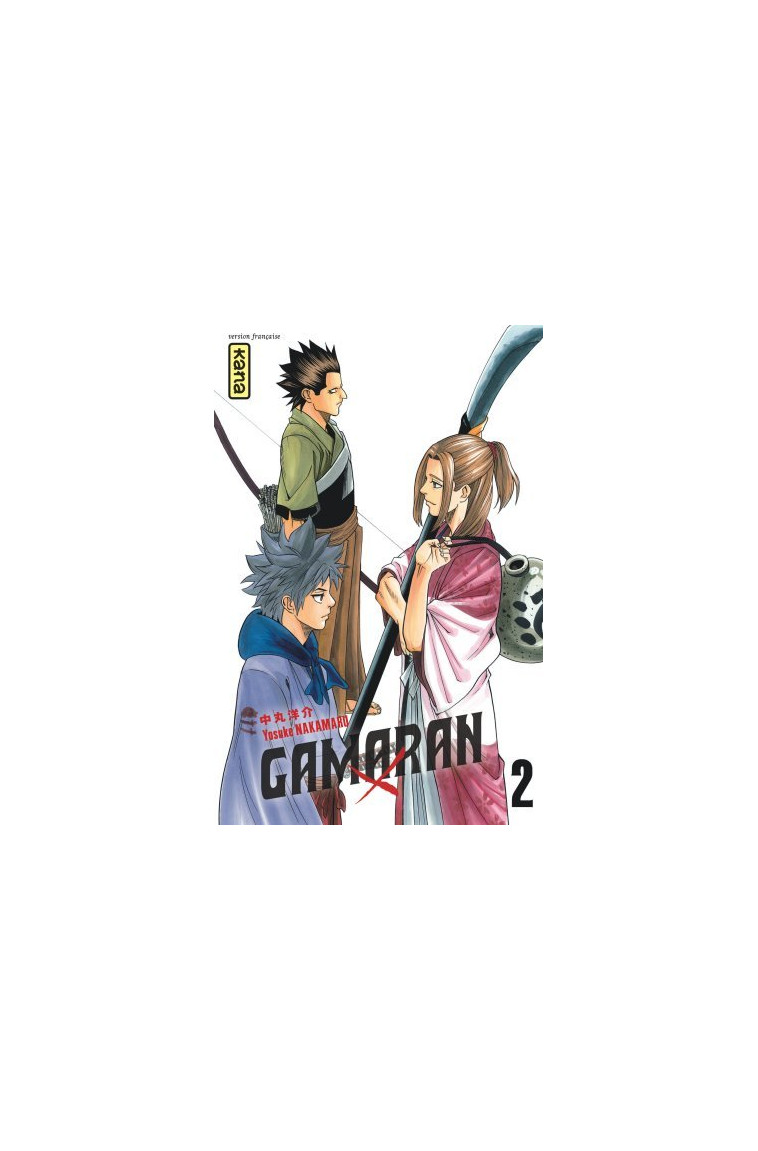 Gamaran - Tome 2 -  Yosuke Nakamaru - KANA