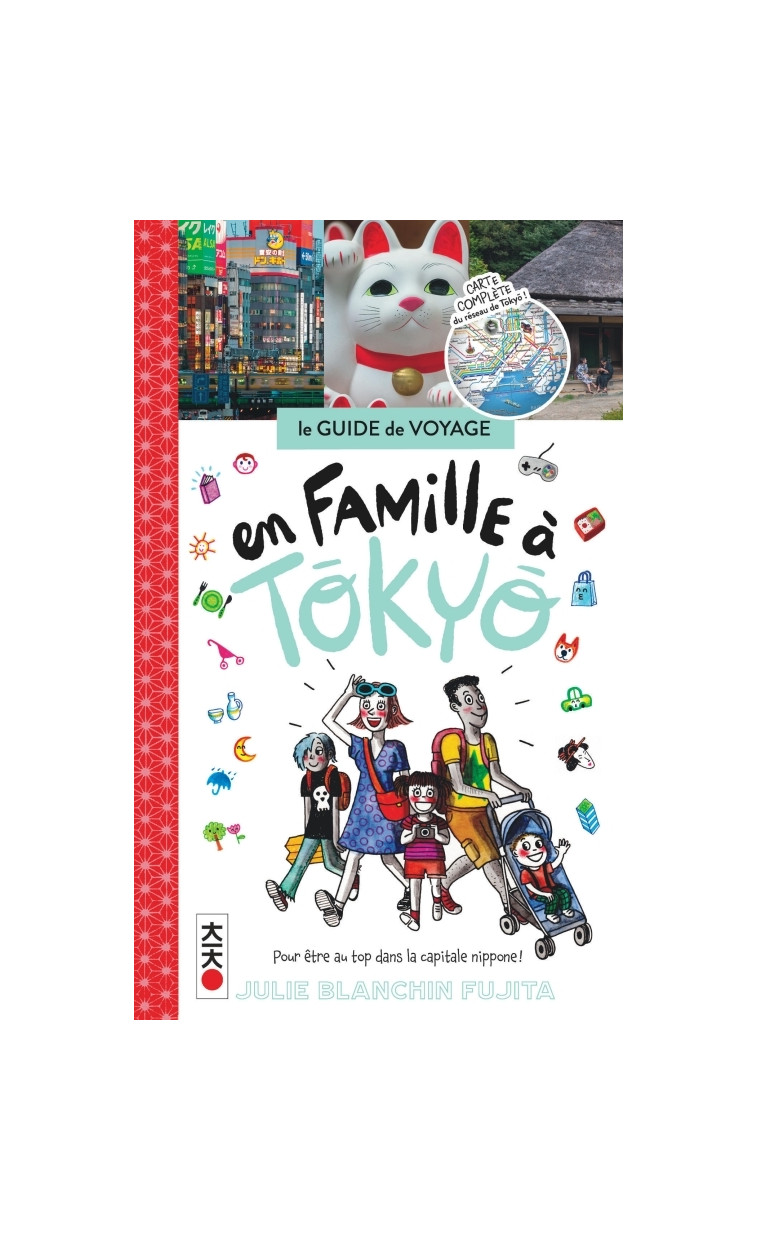 En famille à Tokyo -  Julie Blanchin Fujita - KANA