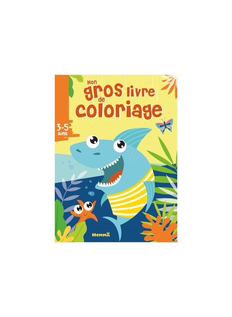 Mon gros livre de coloriage (Requin) -  Collectif - HEMMA