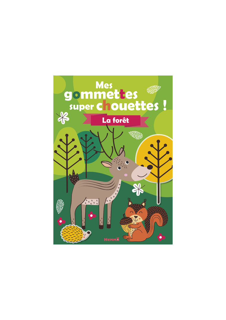 Mes gommettes super chouettes ! La forêt -  Collectif - HEMMA