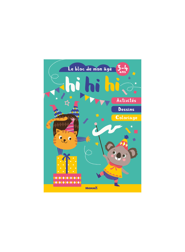 Hi hi hi (3-4 ans) - Bloc de mon âge -  Collectif - HEMMA