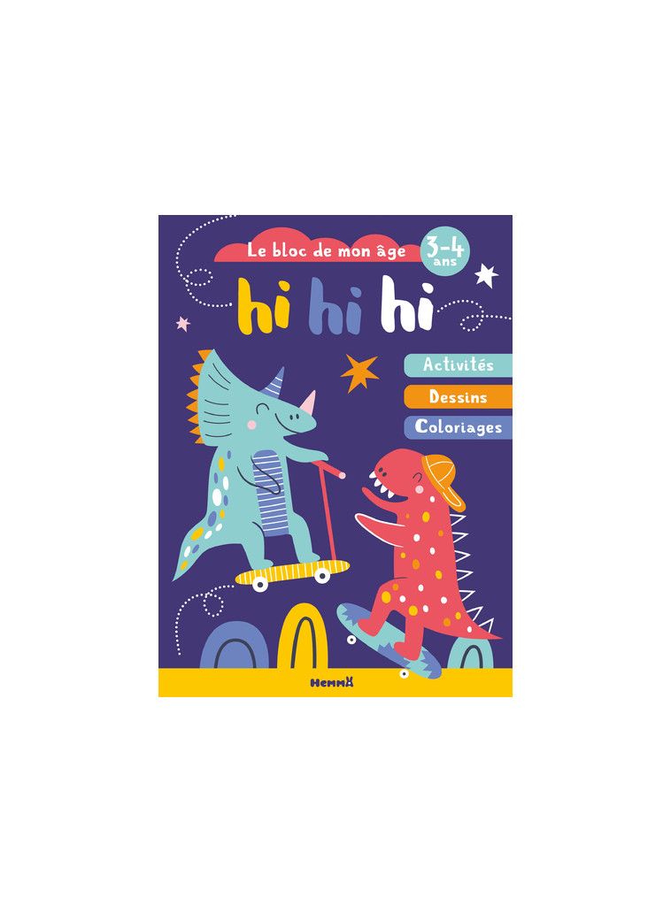 Hi hi hi (3-4 ans) - Dinos - Activités, Dessins, Coloriages -  Collectif - HEMMA