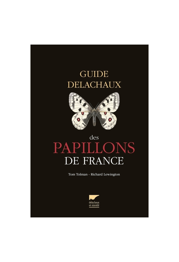 Guide Delachaux des papillons de France - Tom Tolman - DELACHAUX