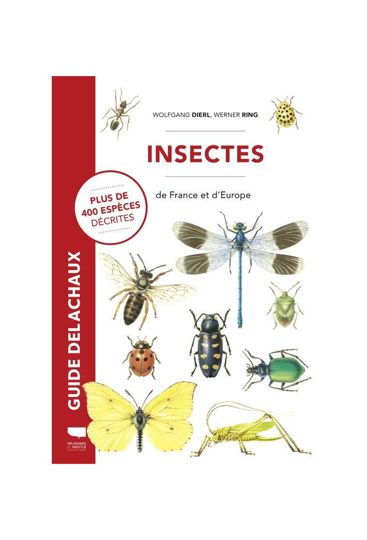 Insectes de France et d'Europe - Wolfgang Dierl - DELACHAUX