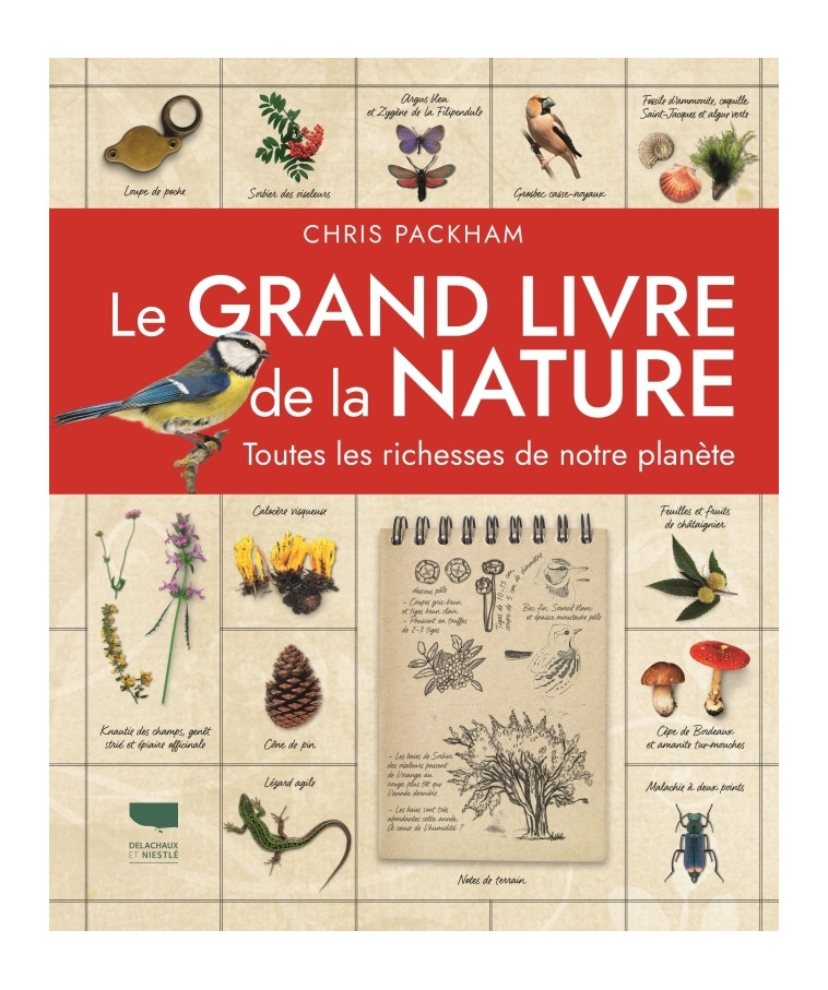 Le Grand livre de la nature - Chris Packham - DELACHAUX