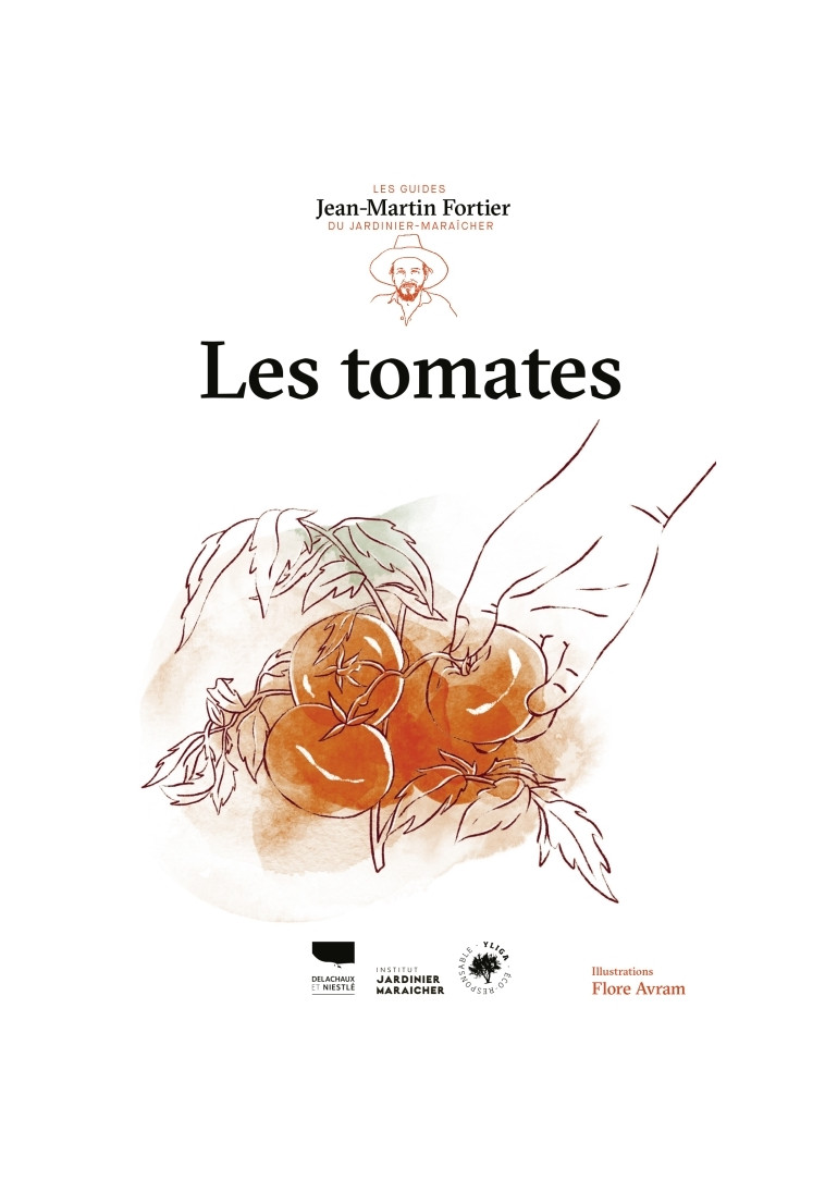 Les Tomates - Jean-Martin Fortier - DELACHAUX