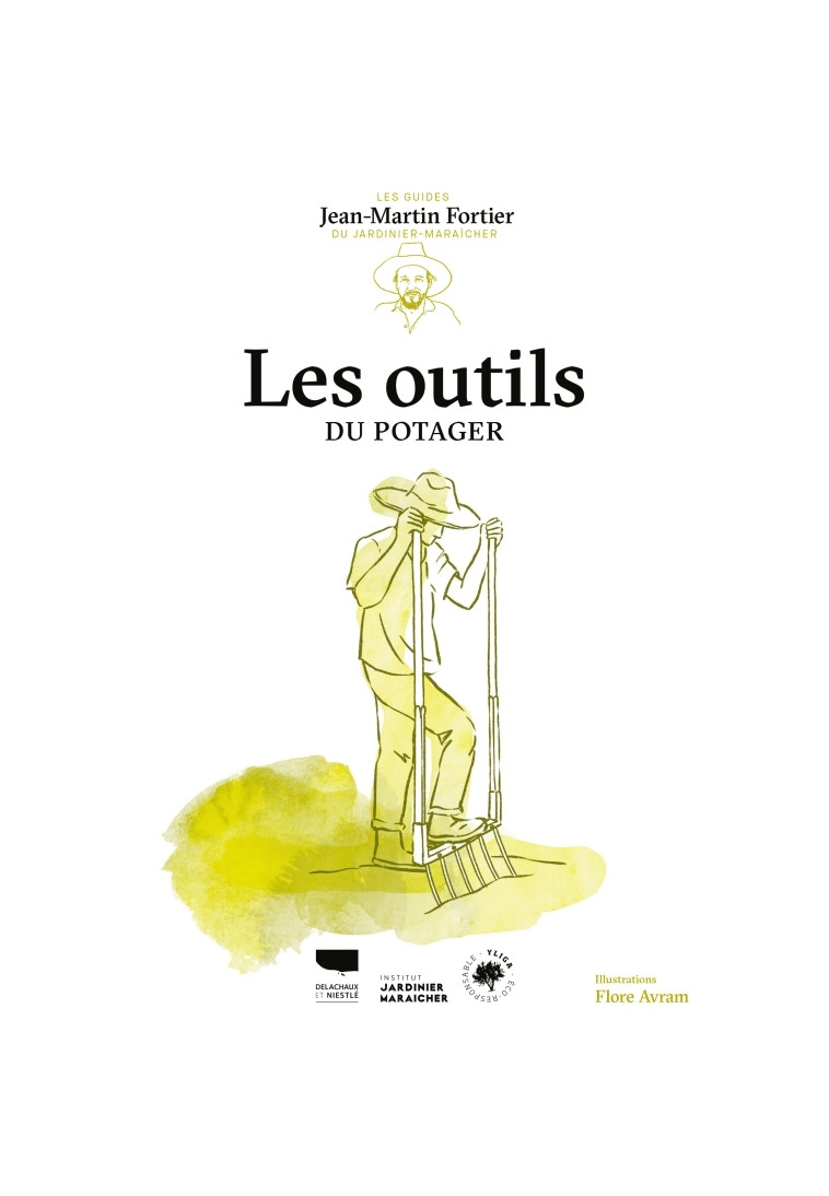 Les Outils du potager - Jean-Martin Fortier - DELACHAUX