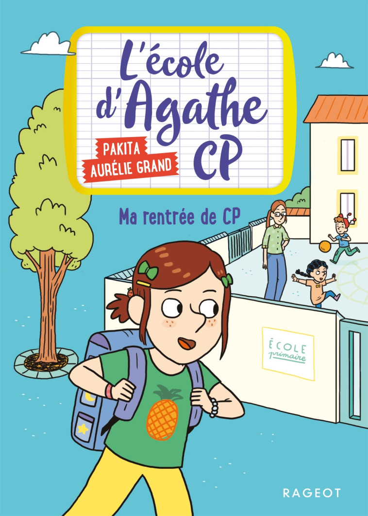 Ma rentrée de CP -  Pakita - RAGEOT