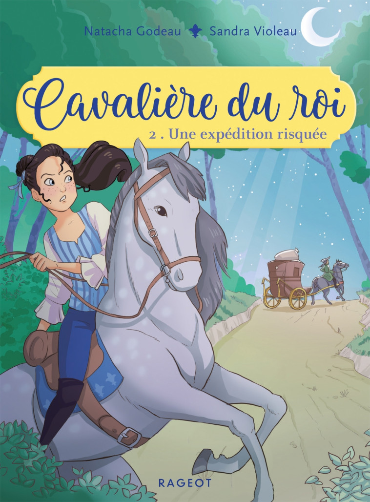 Cavalière du roi - Une expédition risquée - Natacha Godeau - RAGEOT