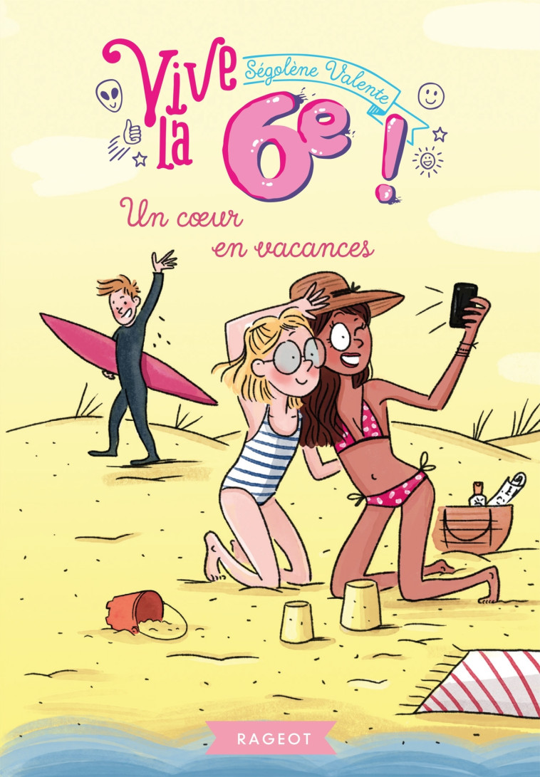 Vive la 6e - Un coeur en vacances - Ségolène Valente - RAGEOT