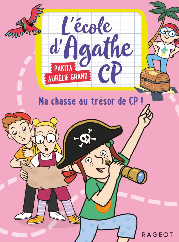 L'école d'Agathe CP - Ma chasse au trésor de CP ! -  Pakita - RAGEOT