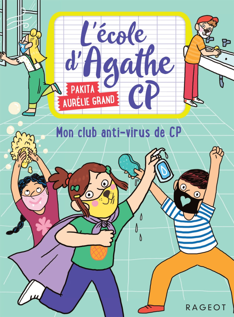 L'école d'Agathe CP n°18 - Mon club anti-virus de CP -  Pakita - RAGEOT