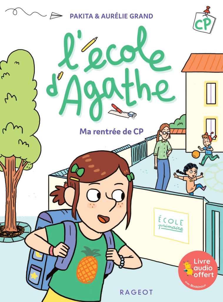 L'école d'Agathe CP - Ma rentrée de CP -  Pakita - RAGEOT