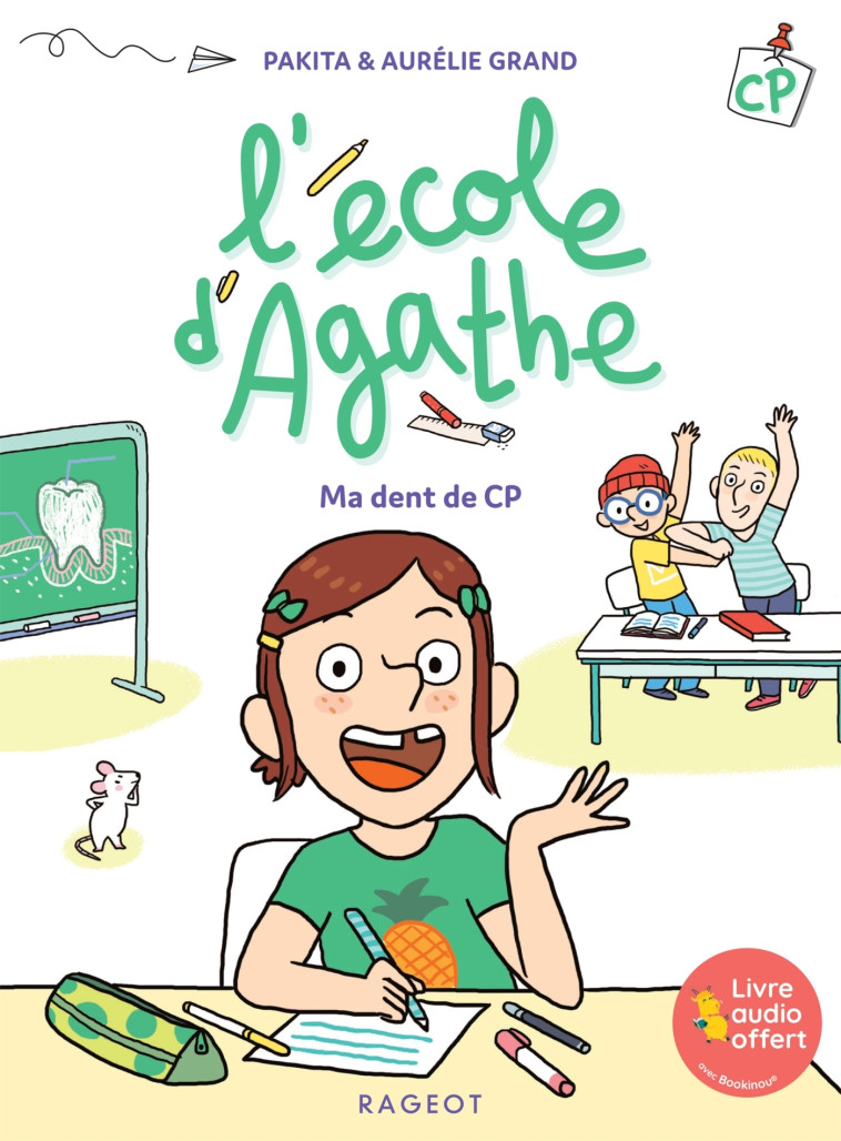 L'école d'Agathe CP - Ma dent de CP -  Pakita - RAGEOT