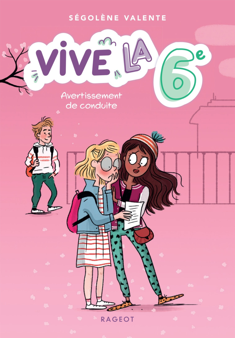 Vive la 6e ! Avertissement de conduite - Ségolène Valente - RAGEOT