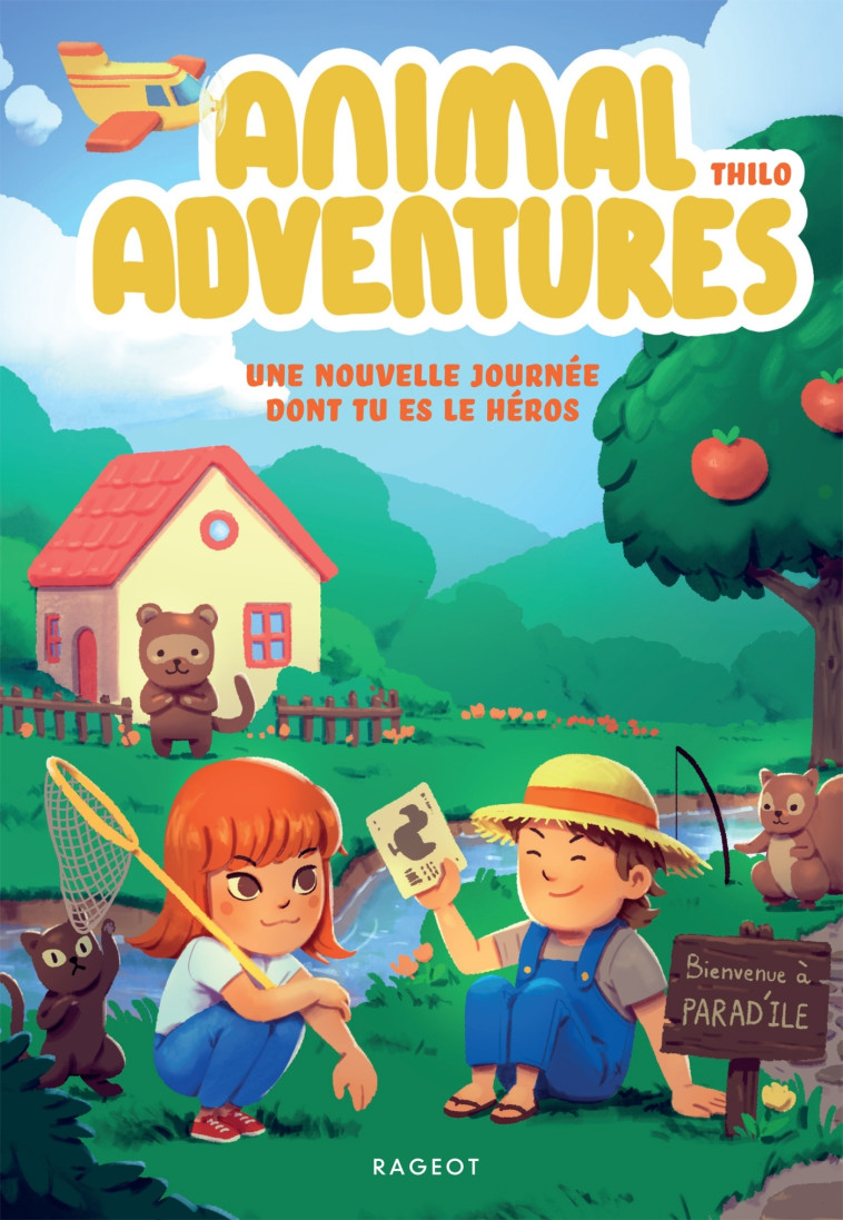 Animal Adventures - Une nouvelle journée dont tu es le héros - Isabelle ENDERLEIN - RAGEOT