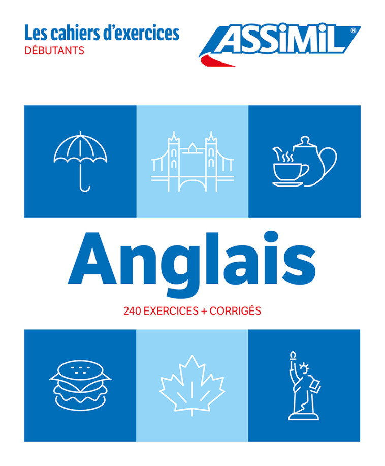 Anglais débutants (cahier d'exercices) -  BAUCHART HElEne - ASSIMIL