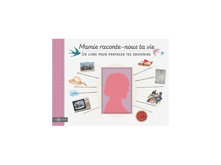 Mamie, raconte-nous ta vie -  Collectif - HORS COLLECTION