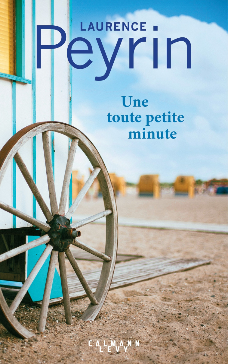 Une toute petite minute - Laurence Peyrin - CALMANN-LEVY