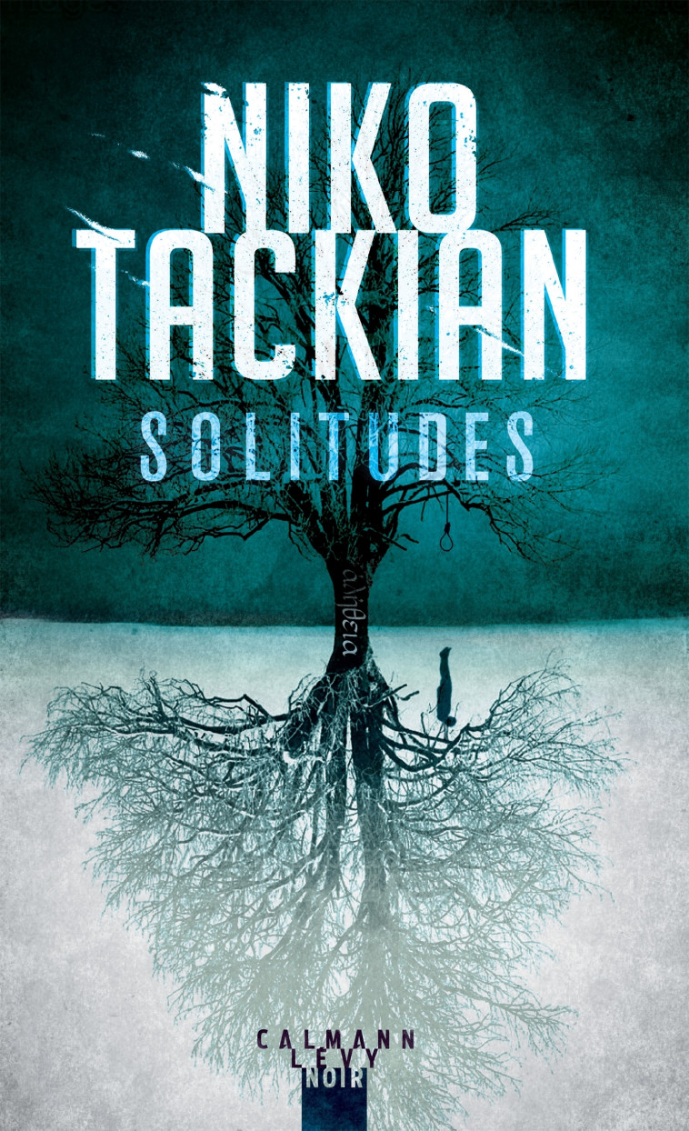 Solitudes - Niko Tackian - CALMANN-LEVY