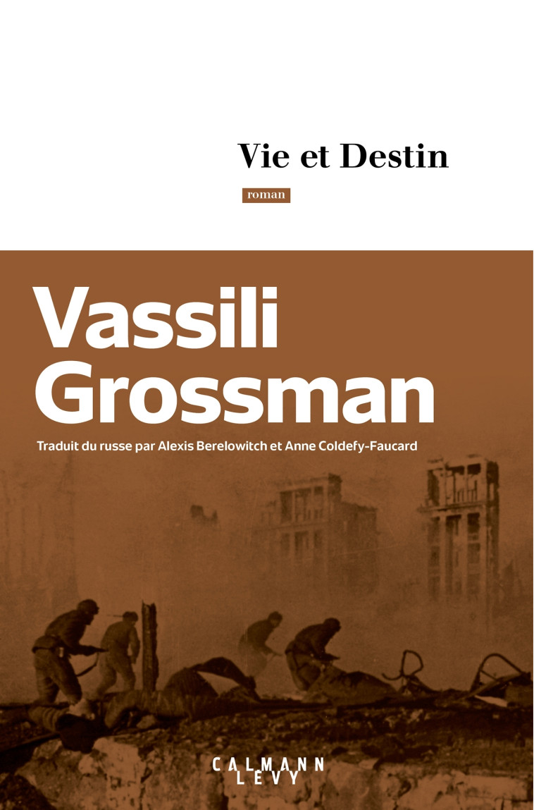 Vie et destin - Vassili Grossman - CALMANN-LEVY