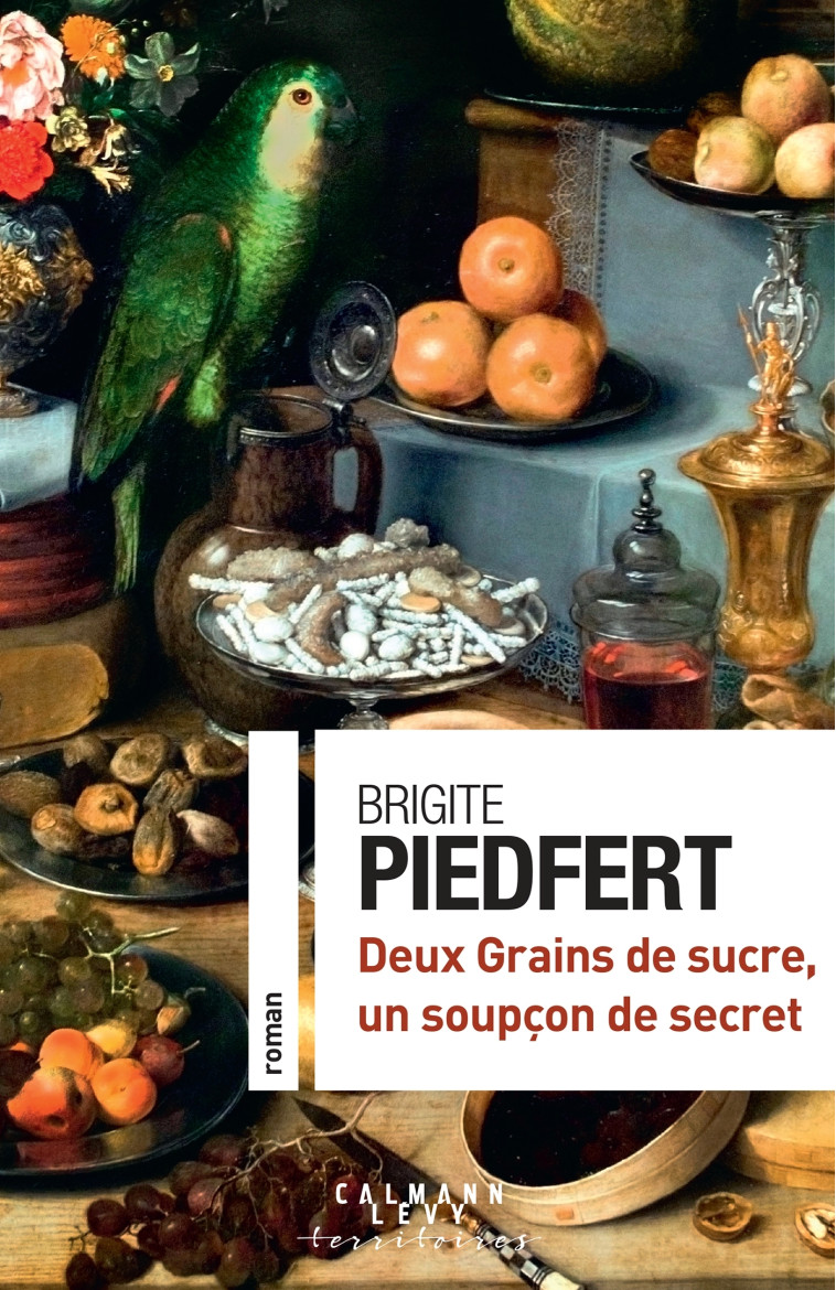 Deux Grains de sucre, un soupçon de secret - Brigite Piedfert - CALMANN-LEVY